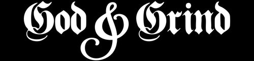God & Grind